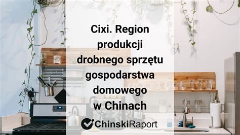 Region produkcji małego AGD w Chinach Cixi w Ningbo Import z Chin