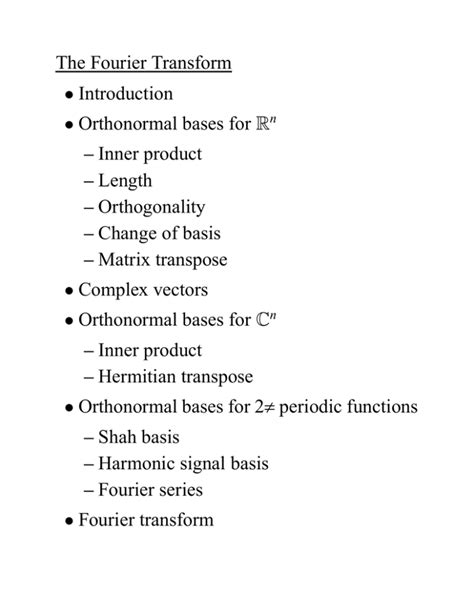 The Fourier Transform • Introduction • Orthonormal Bases For R