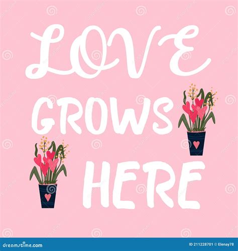 Love Grows Here Quote Heart Plant In The Pot For Greeting Cards