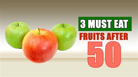 3 Must Eat Fruits After Age 50 If You Want Better Health Youtube