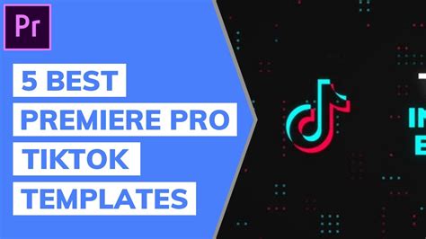 5 Best Premiere Pro Tiktok Templates Youtube