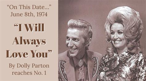 “on This Date…” June 8th 1974 Dolly Partons “i Will Always Love You