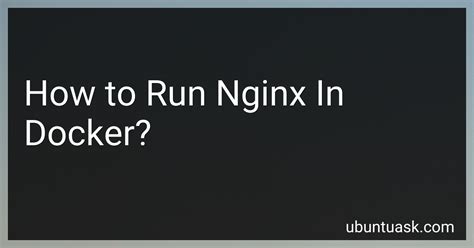 How To Run Nginx In Docker In