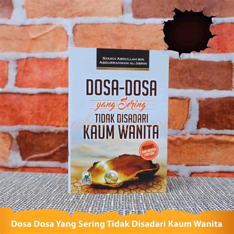 Jual Buku Islam Dosa Dosa Yang Sering Tidak Disadari Kaum Wanita