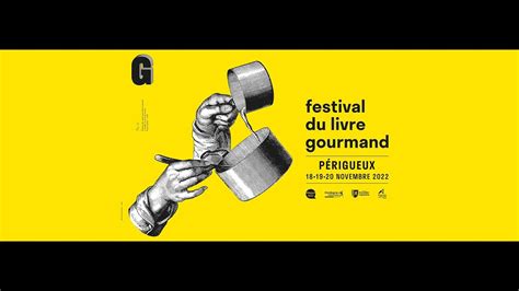 Festival Du Livre Gourmand De P Rigueux Youtube