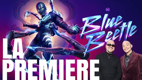 Blue Beetle La Premiere Blue Carpet Vlog Youtube