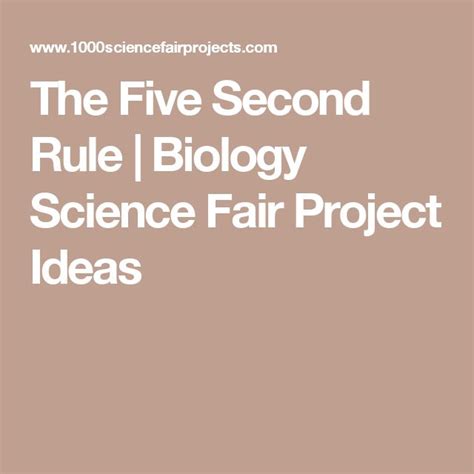 The Five Second Rule Biology Science Fair Project Ideas Biology