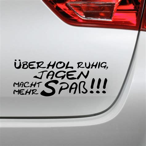 Auto Aufkleber Berhol Ruhig Jagen Macht Mehr Spa Fun Spruch Sticker