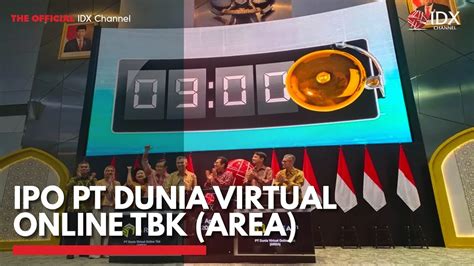 Ipo Pt Dunia Virtual Online Tbk Area Idx Channel Youtube