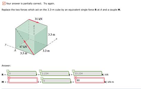 Solved Replace The Two Forces Which Act On The 3 3 M Cube By Chegg