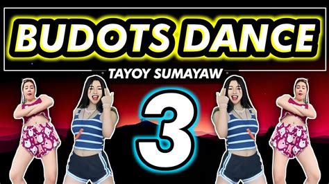 Budots Dance 3 Tayoy Sumayaw Krz Budots Youtube