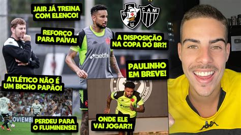 DOIS REFORÇOS IMPORTANTES PARA O VASCO DE RAFAEL PAIVA I JAIR E