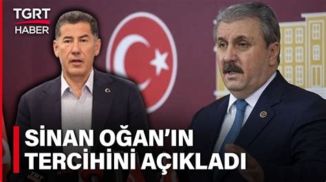 BBP Genel Başkanı Mustafa Destici Sinan Oğan ın Kime Destek Vereceğini