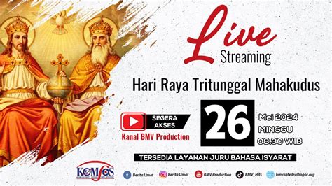 Misa Hari Raya Tritunggal Mahakudus 26 Mei 2024 Gereja BMV