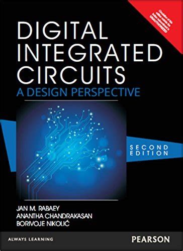 Digital Integrated Circuits: A Design Perspective by Rabaey | Goodreads