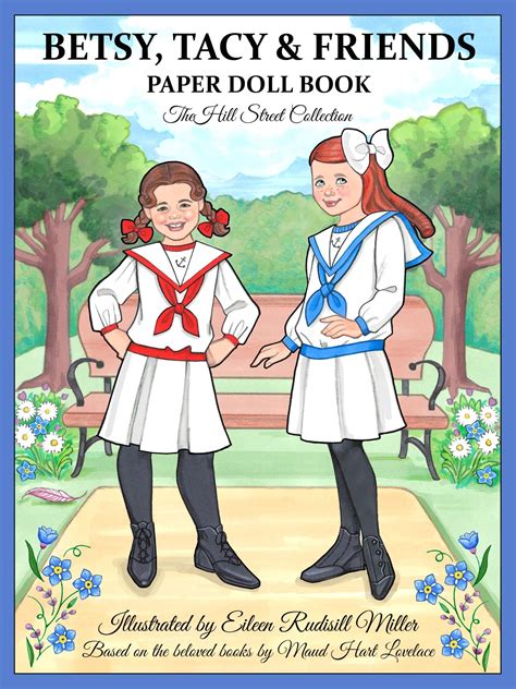 Betsy Tacy And Friends Paper Doll Book The Hill Street Collection Paper Dolls Book Paper