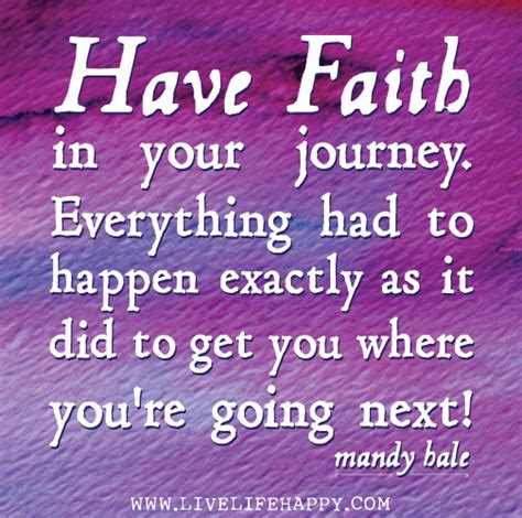 Have Faith in Your Journey - Live Life Happy