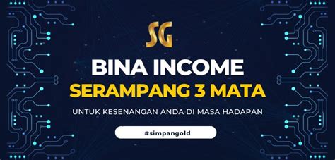 Bina Sumber Pendapatan Serampang Tiga Mata Simpan Gold