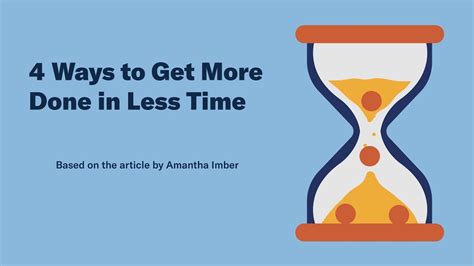 4 Ways To Get More Done In Less Time Youtube