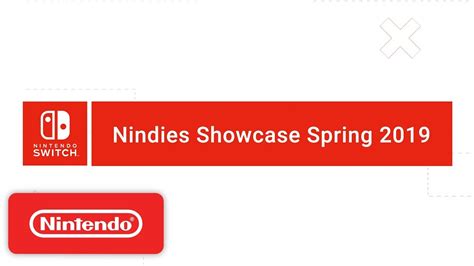 Nindies Showcase Spring 2019 Youtube