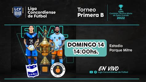 Primera Divisi N B Juventud Unida Vs Real Concordia Final