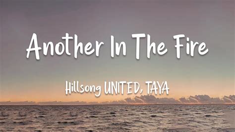 Hillsong UNITED, TAYA - Another In The Fire (lyrics)