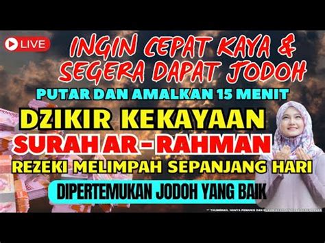 Dzikir Penarik Rezeki Dan Jodoh Kaya Raya Seumur Hidup Rezeki