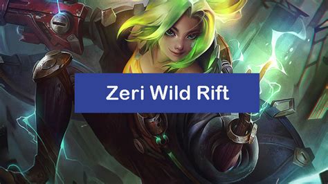 Zeri Wild Rift Build Items Runes Combo Pro Zathong