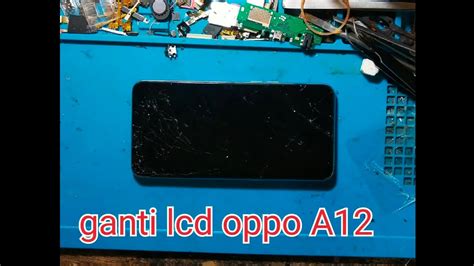 Ganti Lcd Oppo A12 YouTube