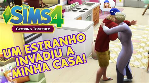 Um ESTRANHO INVADIU A MINHA CASA THE SIMS 4 AVENTURA DE CRESCER 03