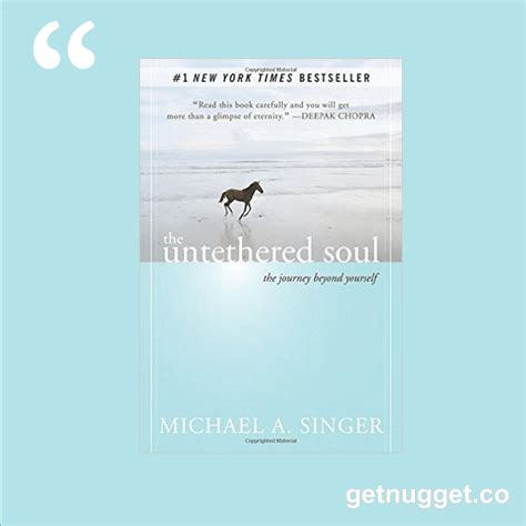 The Untethered Soul PDF Summary - Michael A. Singer | 12min Blog