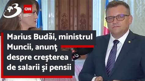 Marius Budăi ministrul Muncii anunţ despre creşterea de salarii şi