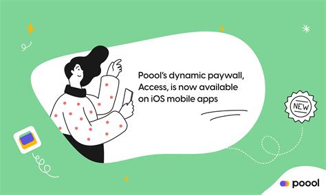 Poool’s dynamic paywall, Access, is now available on iOS mobile apps