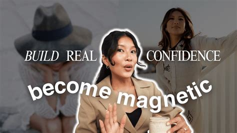 How To Build Real Confidence And Become Magnetic Youtube