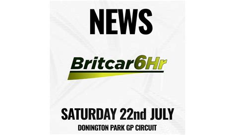 6 Hours Of Donington Is Just The Start British Endurance Championship