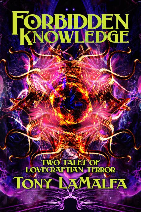 Forbidden Knowledge Two Tales Of Lovecraftian Terror By Derrick Hussey