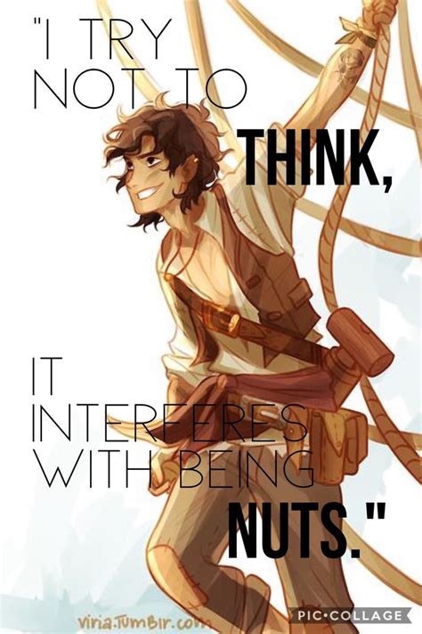 I Try Not To Think It Interfere With Being Nuts ~ Leo Valdez Leo Valdez Percy Jackson