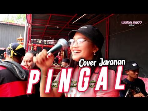 Lagu Pingal Cover Wulan Jnp Jaranan Satrio Anom Budoyo Wp Audio Youtube