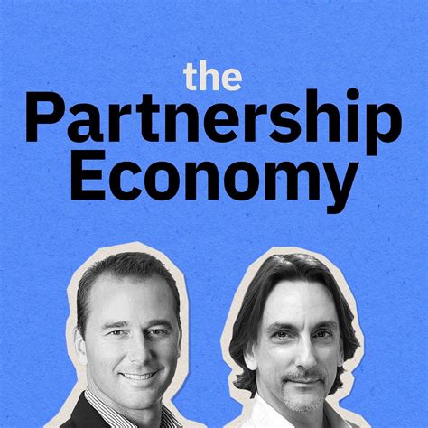 The Partnership Economy Business Podcast Podchaser