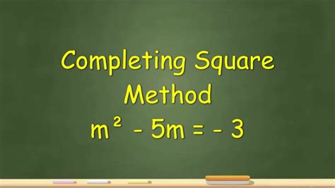 Quadratic Equations Completing Square Method M² 5m 3 Youtube