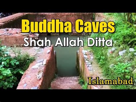 Buddha Caves Shah Allah Dita Islamabad Sadhu Retreat Youtube