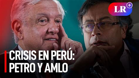 Qu Dicen Los Presidentes Latinoamericanos Sobre La Crisis En Per