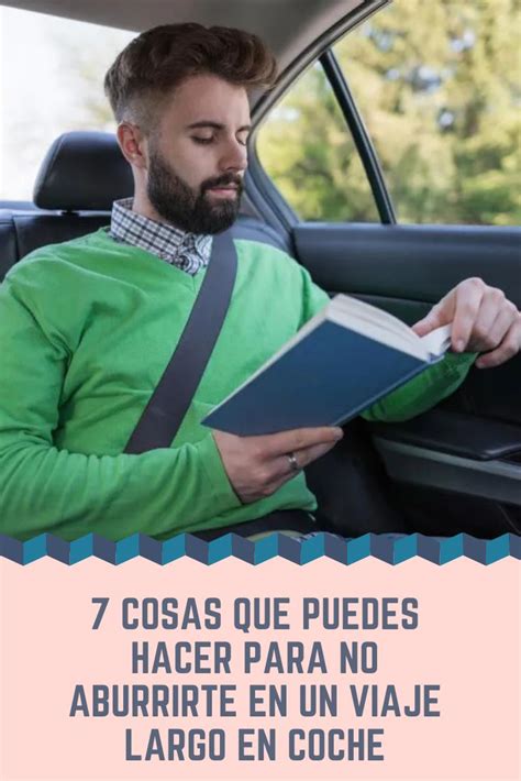 7 Cosas Que Puedes Hacer Para No Aburrirte En Un Viaje Largo En Coche