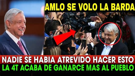 YA ES OFICIAL AMLO YA FIRMO AHORA SI SE VOLO LA BARDA YouTube