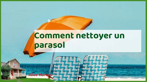 Un parasol eclatant techniques de nettoyage pour un eté sans taches