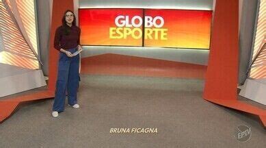 Globo Esporte Campinas Piracicaba Assista à íntegra do Globo