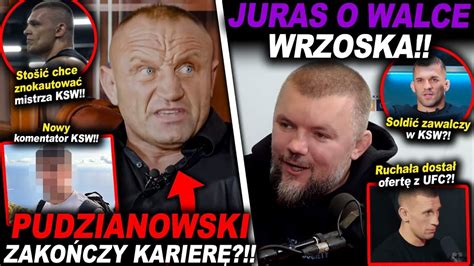 Pudzianowski O Zako Czeniu Kariery Ksw Ufc Mma Info Juras Rucha A