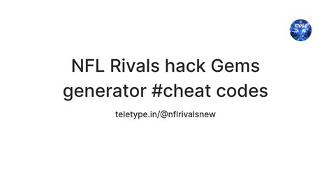 NFL Rivals Hack Gems Generator Cheat Codes Teletype