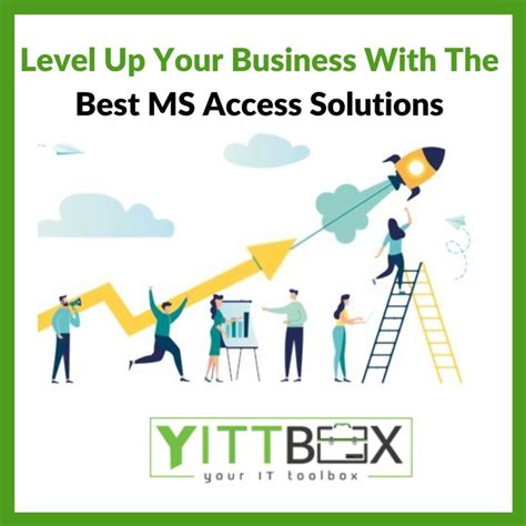 Level Up Your Business With The Best Ms Access Solutions By Yittbox