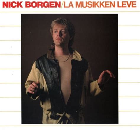 Nick Borgen La Musikken Leve 1984 2023 Hi Res